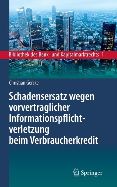 Schadensersatz wegen vorvertraglicher Informationspflichtverletzung beim Verbraucherkredit