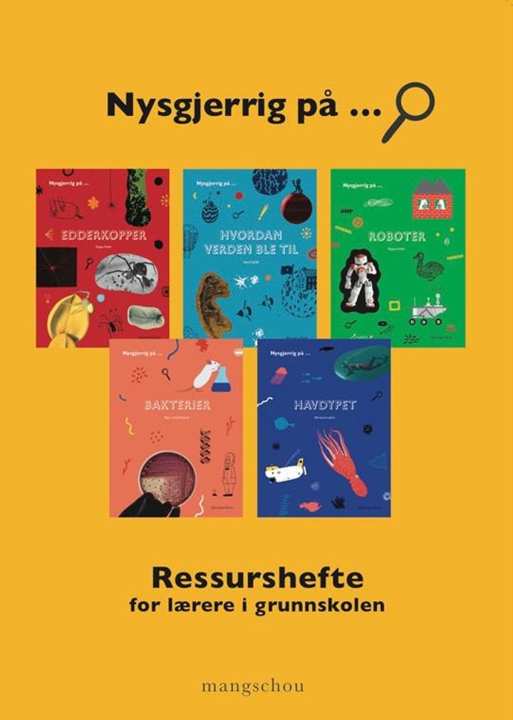 Nysgjerrig på - ressurshefte for lærere i grunnskolen
