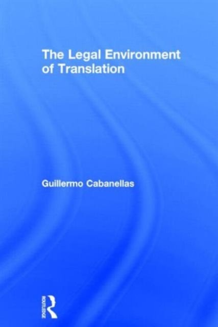 The Legal Environment of Translation