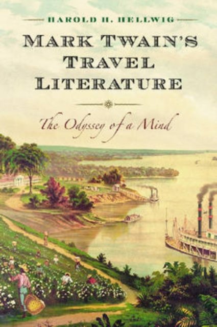 Mark Twain''s Travel Literature