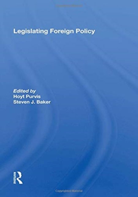 Legislating Foreign Policy