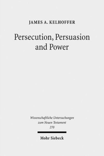 Persecution, Persuasion and Power