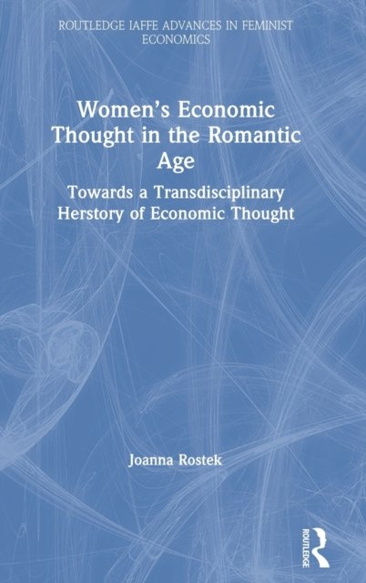 Women’s Economic Thought in the Romantic Age
