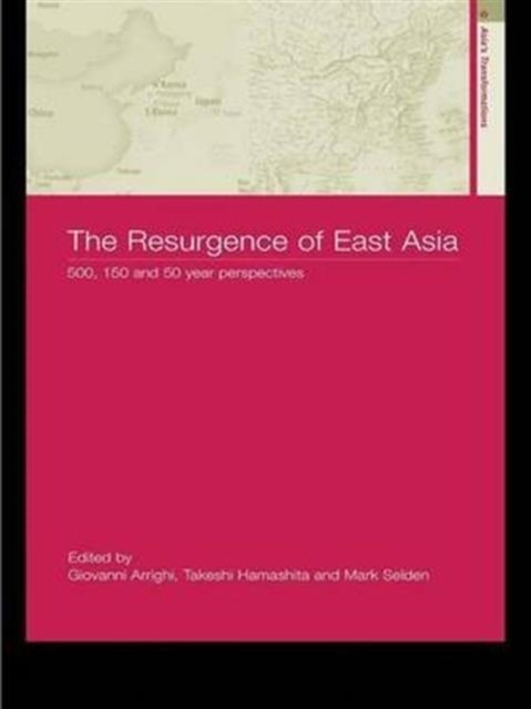The Resurgence of East Asia