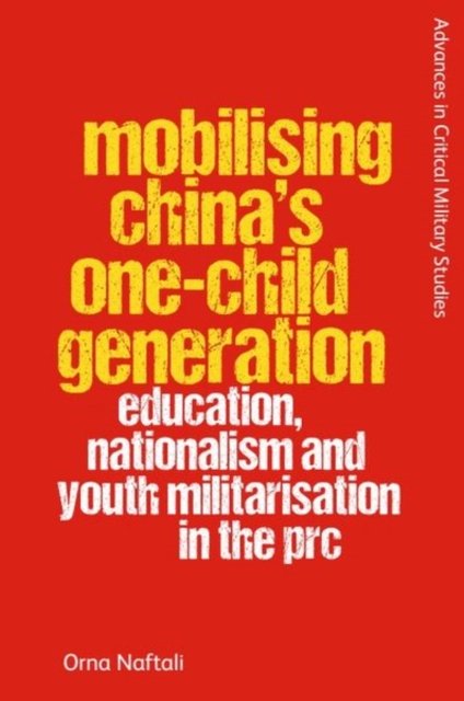 Mobilising China''s One-child Generation