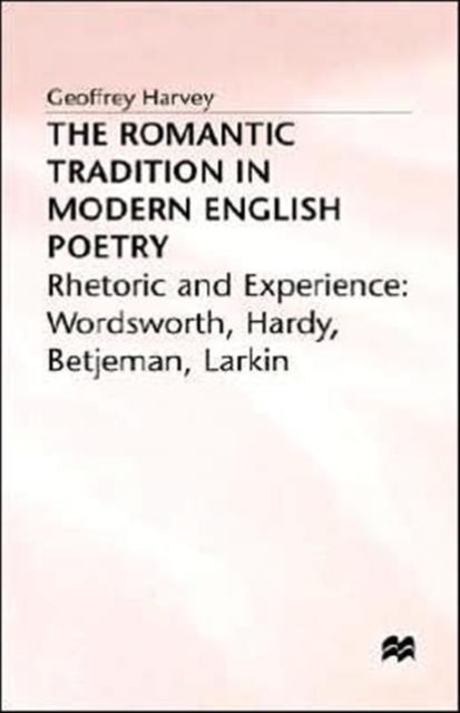 The Romantic Tradition in Modern English Poetry