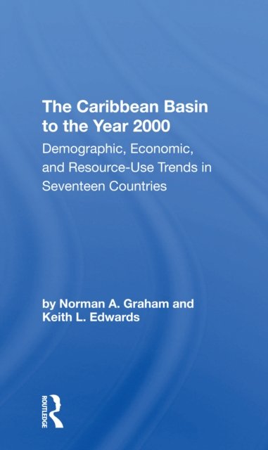 The Caribbean Basin To The Year 2000