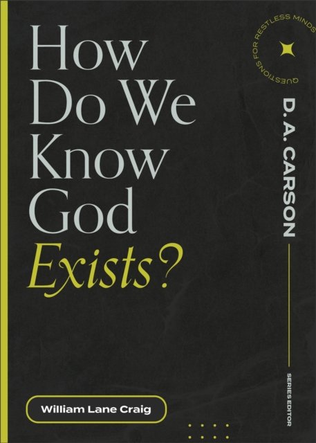 How Do We Know God Exists?
