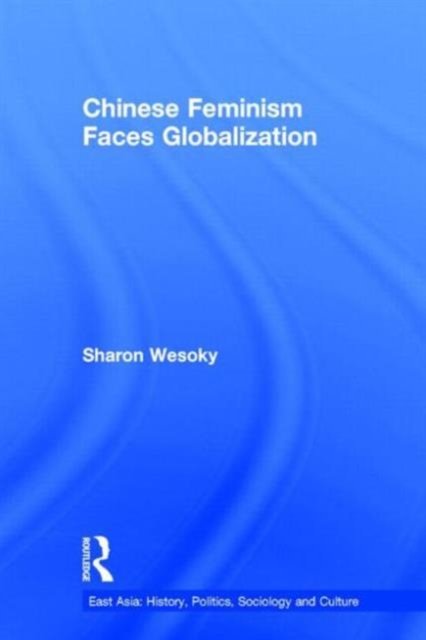 Chinese Feminism Faces Globalization