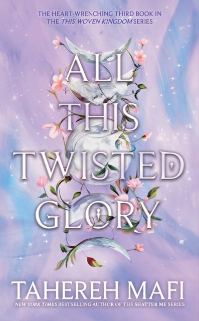 All This Twisted Glory av Tahereh Mafi