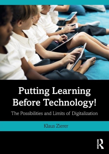 Putting Learning Before Technology!