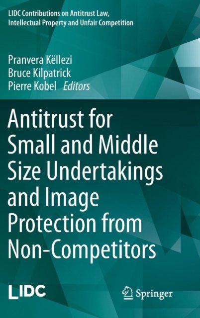 Antitrust for Small and Middle Size Undertakings and Image Protection from Non-Competitors