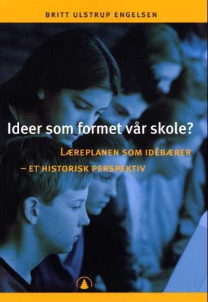 Ideer som formet vår skole? - læreplanen som idébærer - et historisk perspektiv