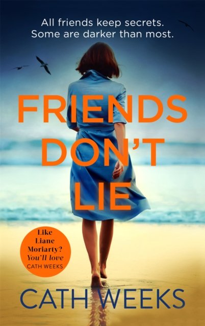 Friends Don''t Lie