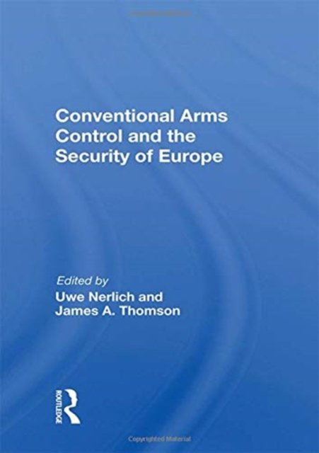 Conventional Arms Control and the Security of Europe