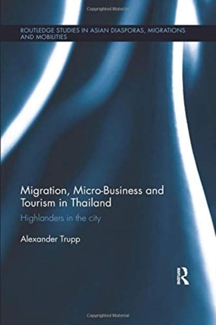 Migration, Micro-Business and Tourism in Thailand