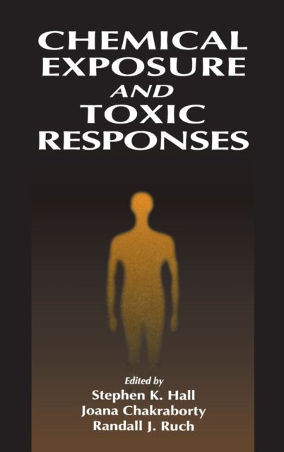 Chemical Exposure and Toxic Responses