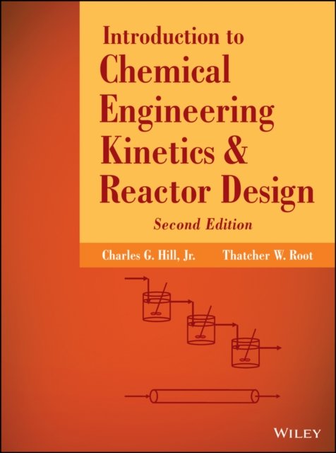 Introduction to Chemical Engineering Kinetics & Reactor Design 2e