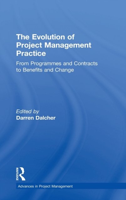 The Evolution of Project Management Practice