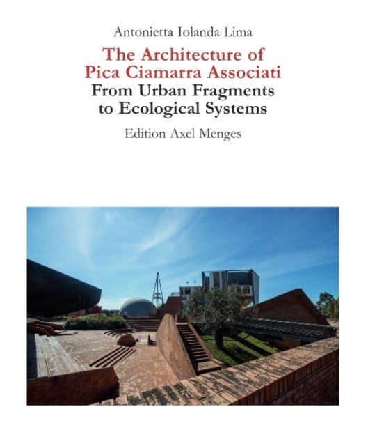Architecture of Pica Ciamarra Associati