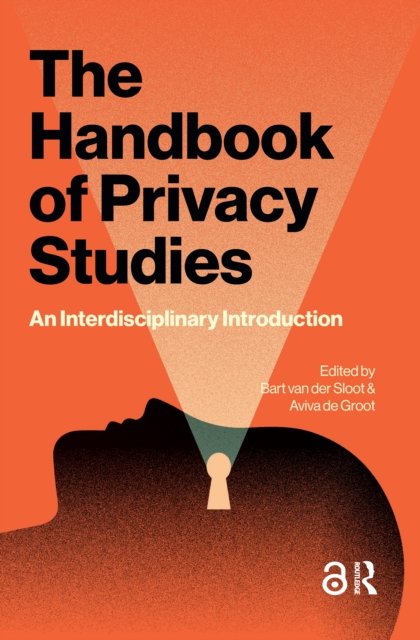 The Handbook of Privacy Studies