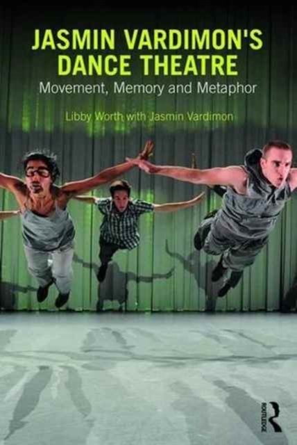 Jasmin Vardimon''s Dance Theatre