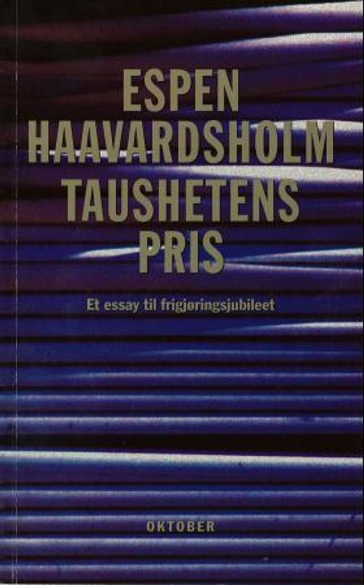 Taushetens pris - et essay til frigjøringsjubileet
