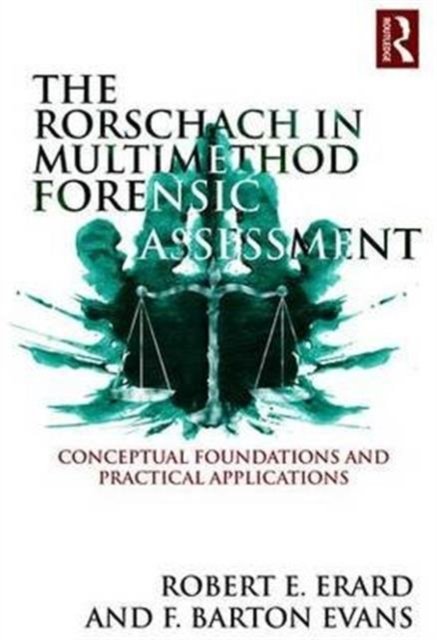 The Rorschach in Multimethod Forensic Assessment