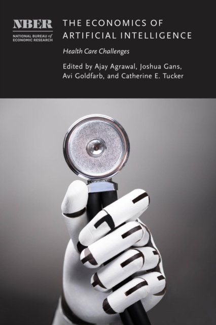 The Economics of Artificial Intelligence – Health Care Challenges