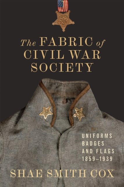 The Fabric of Civil War Society