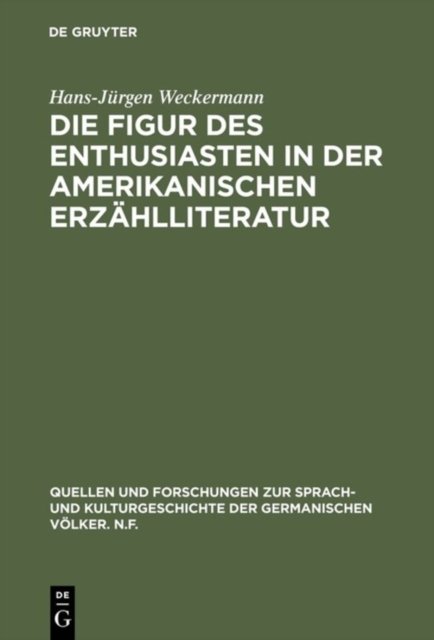 Die Figur des Enthusiasten in der amerikanischen Erzahlliteratur