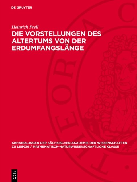 Die Vorstellungen des Altertums von der Erdumfangslange