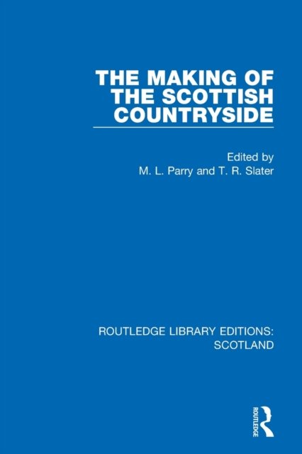 The Making of the Scottish Countryside