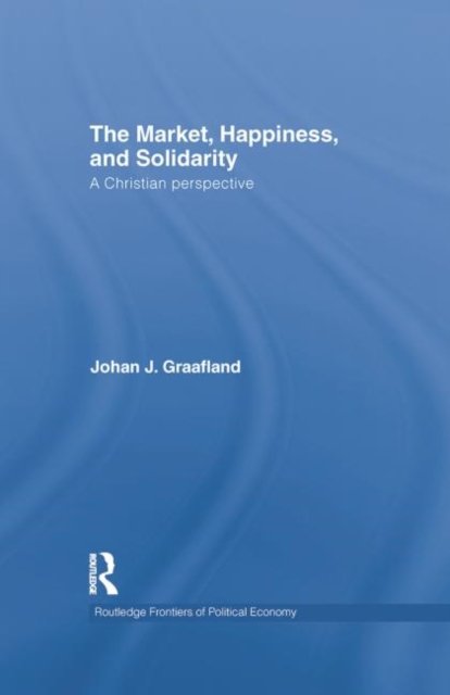 The Market, Happiness and Solidarity