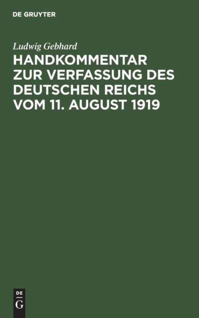 Handkommentar Zur Verfassung Des Deutschen Reichs Vom 11. August 1919