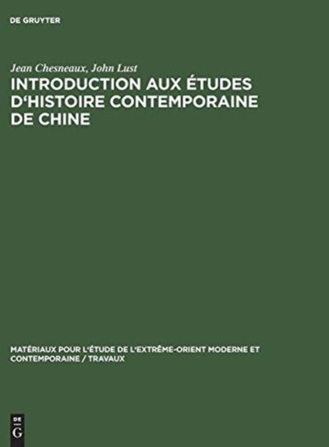 Introduction aux etudes d'histoire contemporaine de Chine
