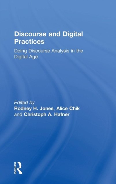 Discourse and Digital Practices