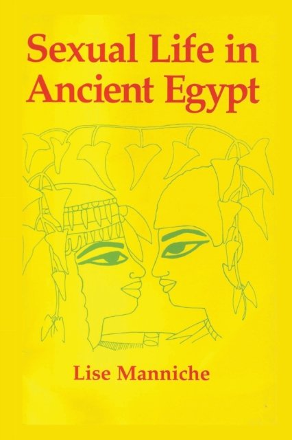Sexual Life Ancient Egypt Hb