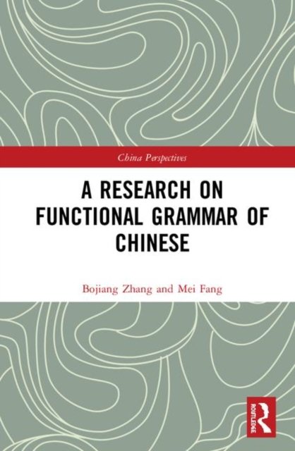 A Research on Functional Grammar of Chinese