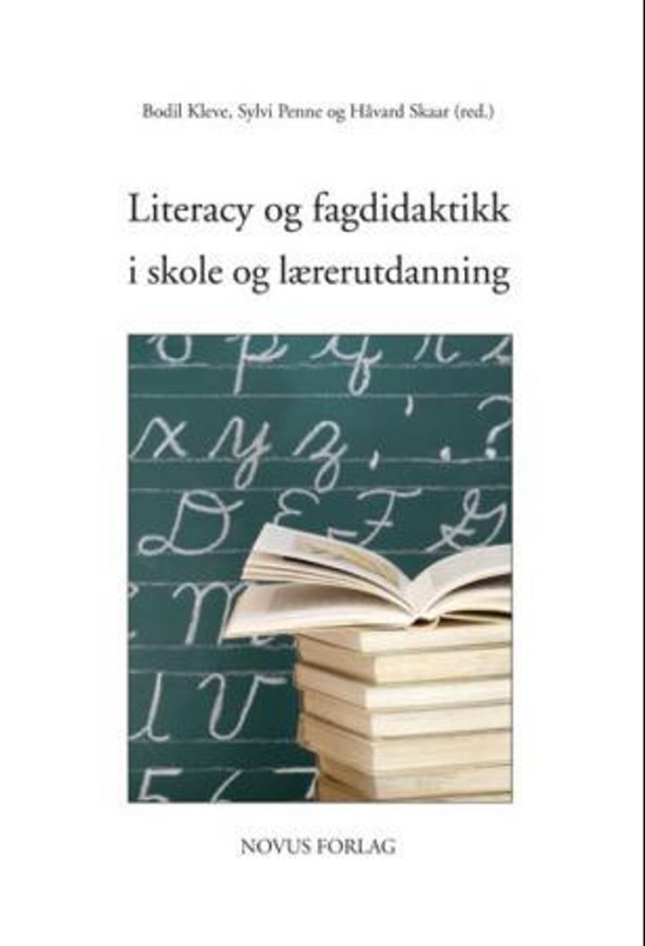 Literacy og fagdidaktikk i skole og lærerutdanning