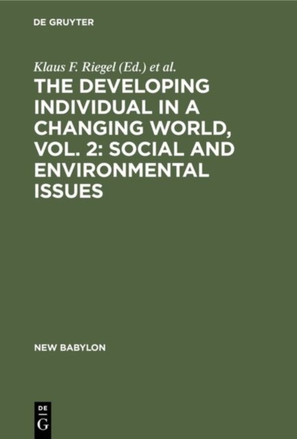 Developing Individual in a Changing World, Vol. 2: Social and environmental issues
