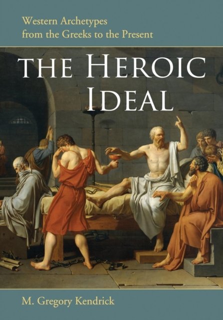 The Heroic Ideal