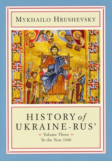 History of Ukraine-Rus''