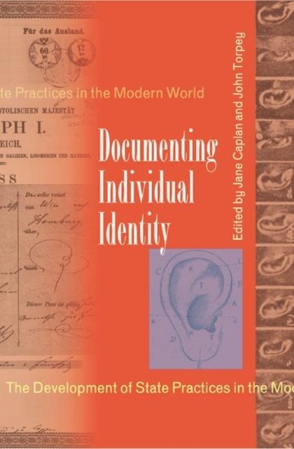 Documenting Individual Identity – The Development of State Practices in the Modern World