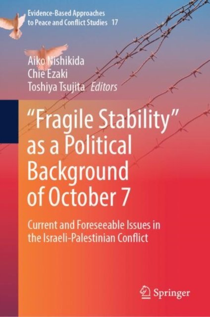 Fragile Stability As a Political Background of October 7