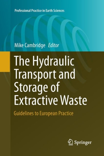 The Hydraulic Transport and Storage of Extractive Waste