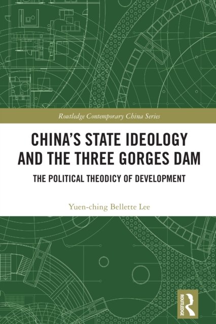 China''s State Ideology and the Three Gorges Dam