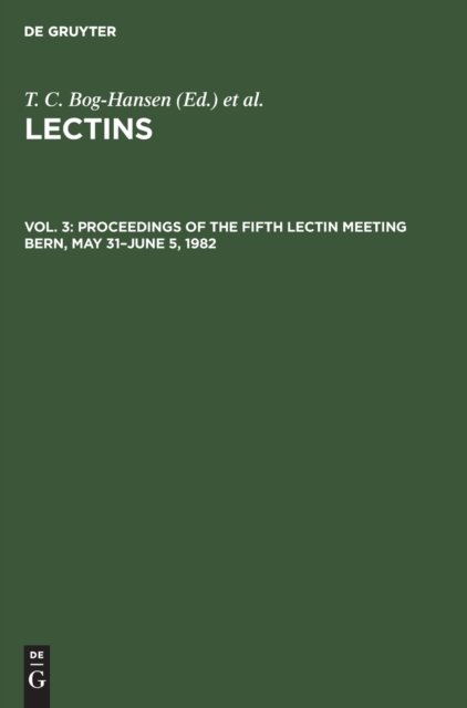 Proceedings of the Fifth Lectin Meeting Bern, May 31–June 5, 1982