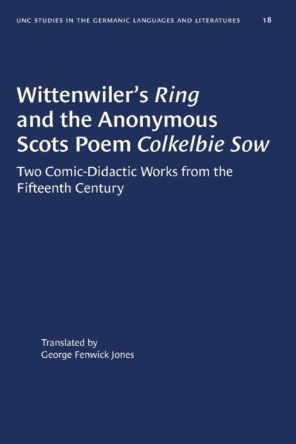 Wittenwiler''s Ring and the Anonymous Scots Poem Colkelbie Sow