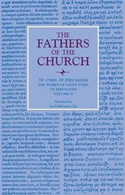 The Works of Saint Cyril of Jerusalem, Volume 2